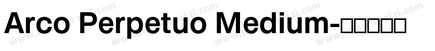Arco Perpetuo Medium字体转换